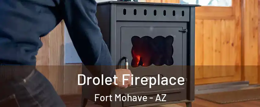  Drolet Fireplace Fort Mohave - AZ