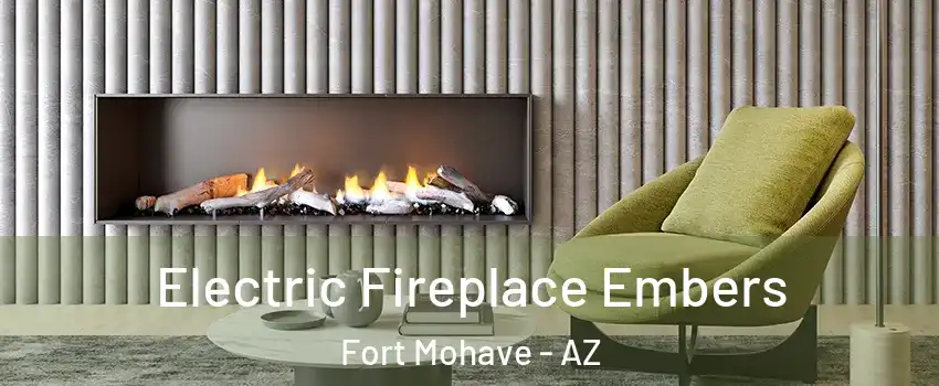  Electric Fireplace Embers Fort Mohave - AZ