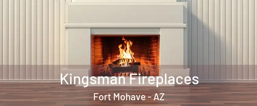  Kingsman Fireplaces Fort Mohave - AZ