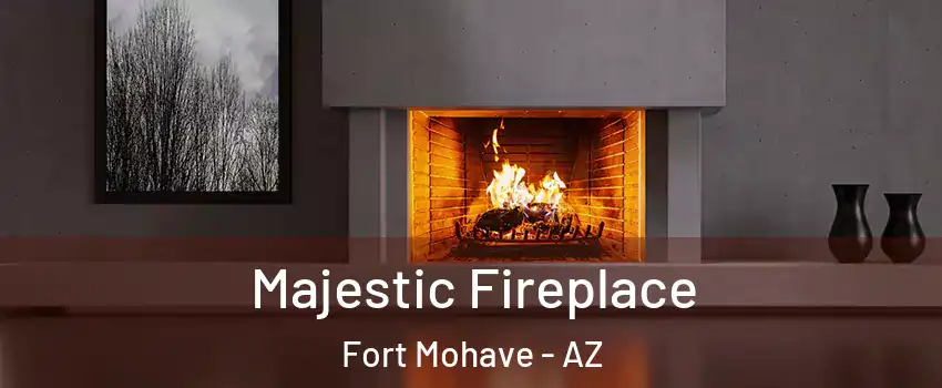  Majestic Fireplace Fort Mohave - AZ