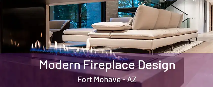  Modern Fireplace Design Fort Mohave - AZ